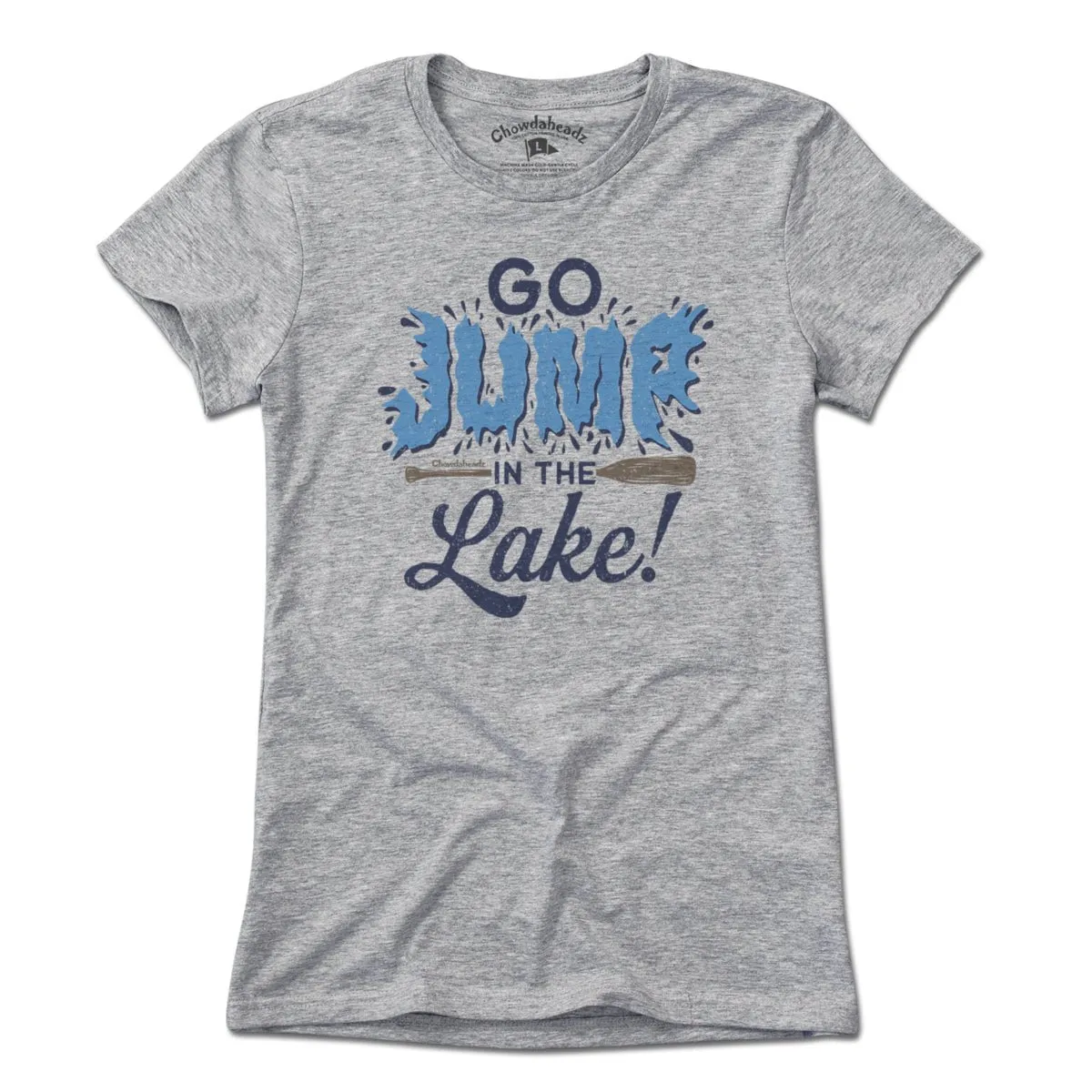 Go Jump In The Lake T-Shirt