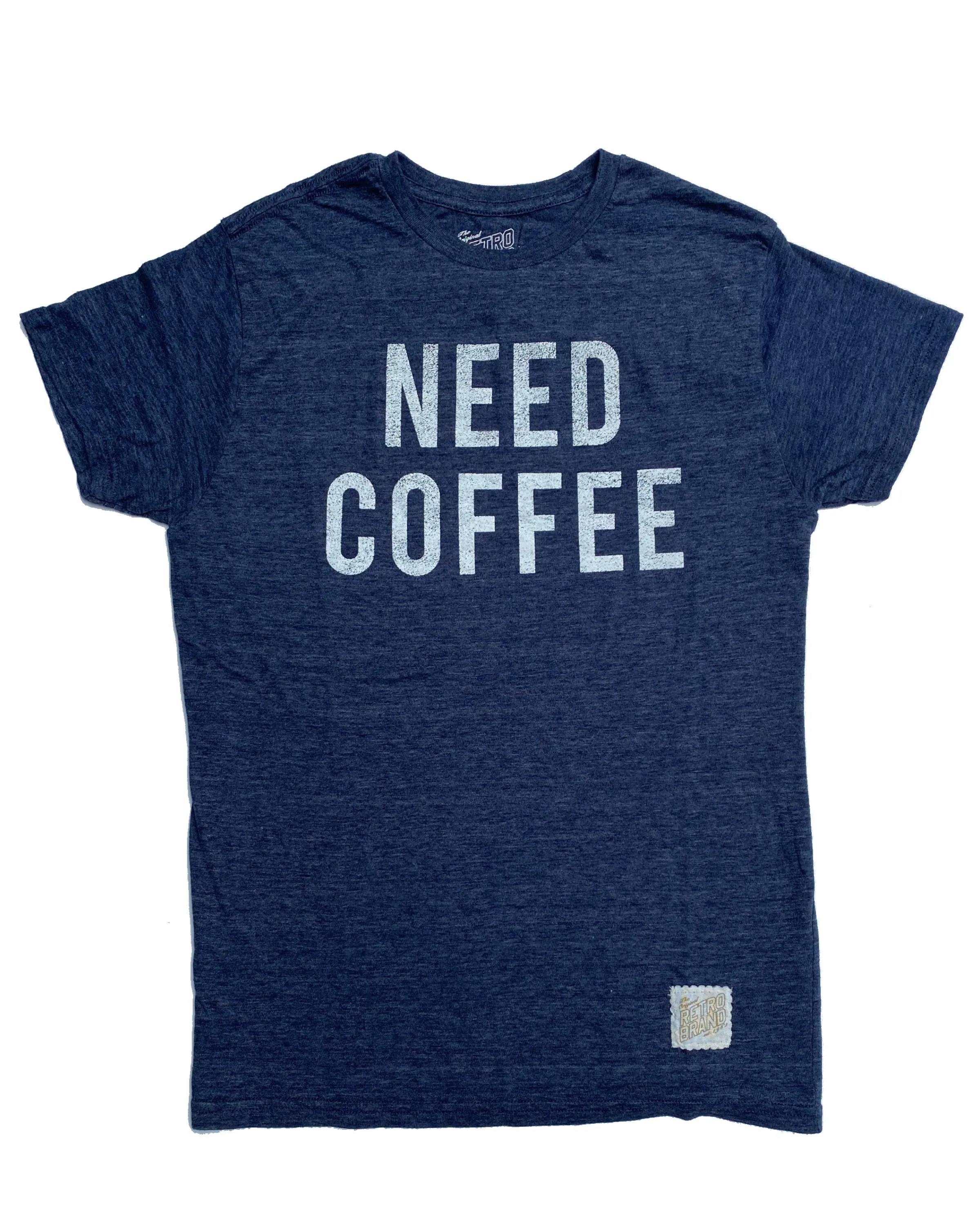 Need Coffee T-Shirt