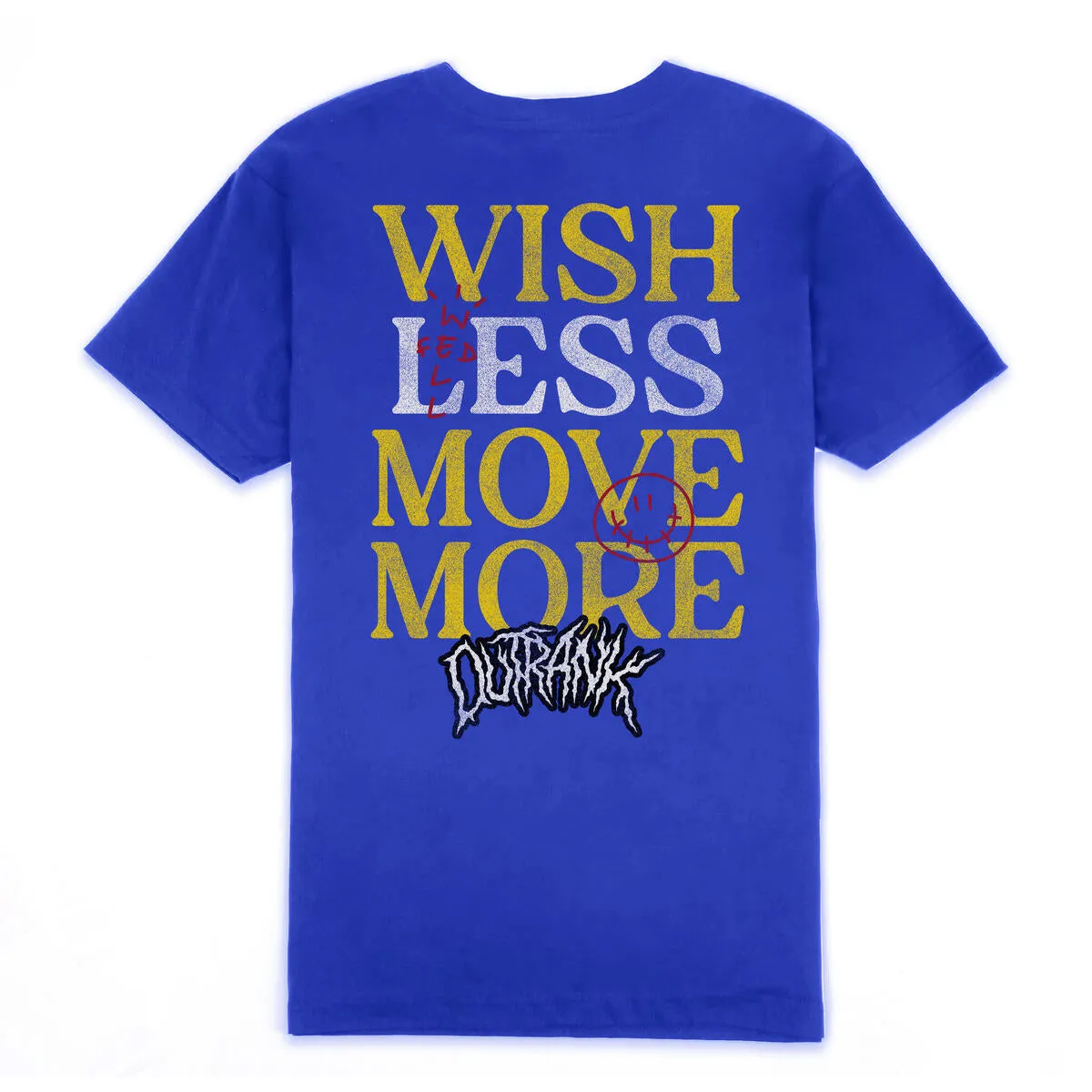 Outrank Wish Less Move More Royal Tee