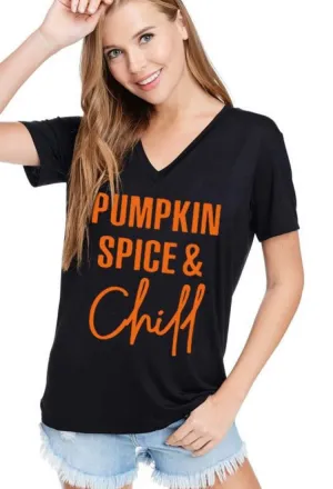 Pumpkin Spice & Chill Tee