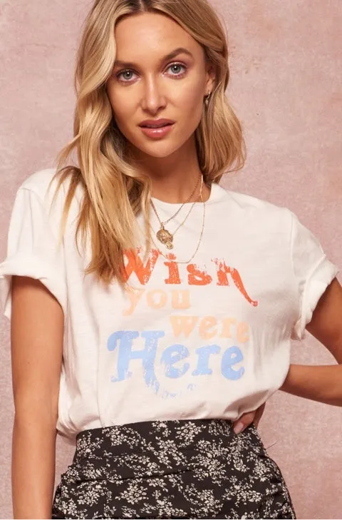 Wish You Were Here T-Shirt