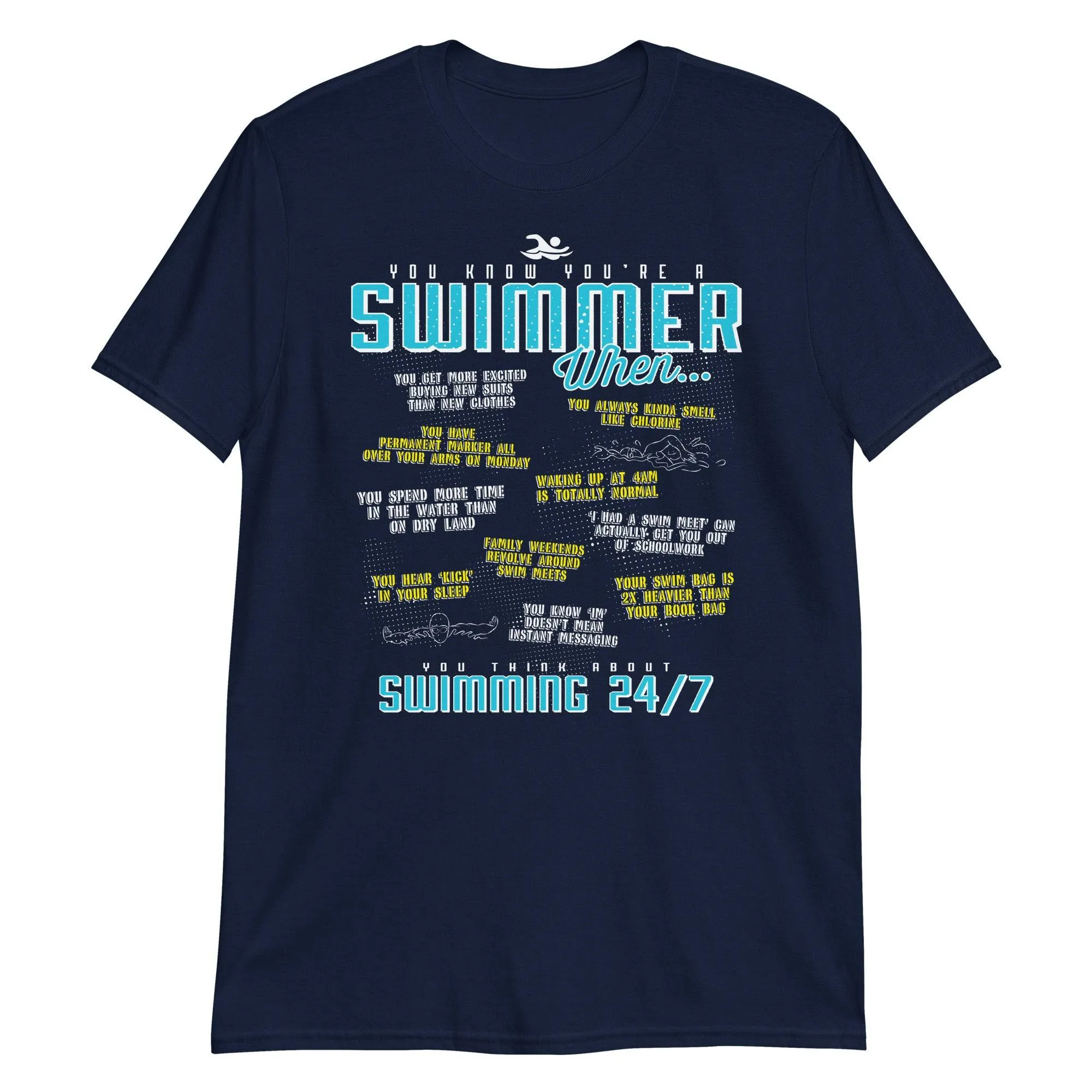 You Know You’re A Swimmer When Unisex T Shirt